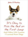 It's OK to Miss the Bed on the First Jump (eBook)